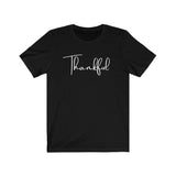 Thankful Thanksgiving Shirt/ Bella + Canvas Unisex Jersey Short Sleeve Tee