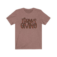 Thanksgiving T-Shirt - Bella + Canvas Unisex Jersey Short Sleeve Tee