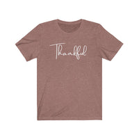 Thankful Thanksgiving Shirt/ Bella + Canvas Unisex Jersey Short Sleeve Tee