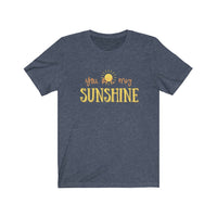 You are my sunshine - Bella + Canvas Unisex Jersey Short Sleeve Tee - Bella Canvas 3001