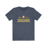 You are my sunshine - Bella + Canvas Unisex Jersey Short Sleeve Tee - Bella Canvas 3001